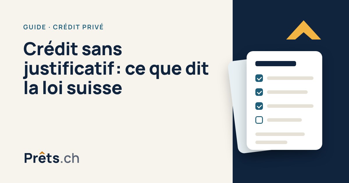 Crédit sans justificatif en Suisse : ce que dit la loi